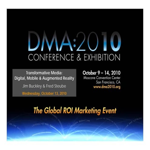 2010 Transformative Media:  Digital, Mobile & Augmented Reality Presentation