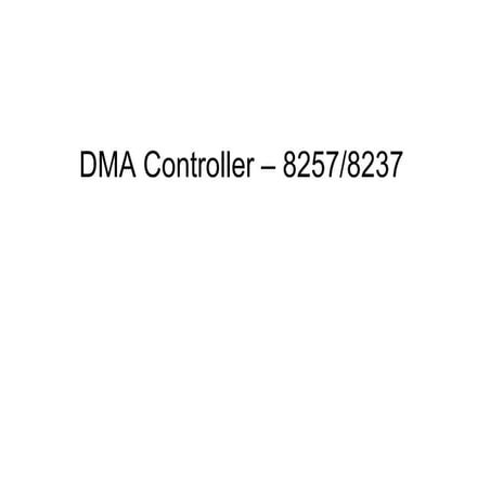 Direct Memory Access Controller 8257/8237.pdf