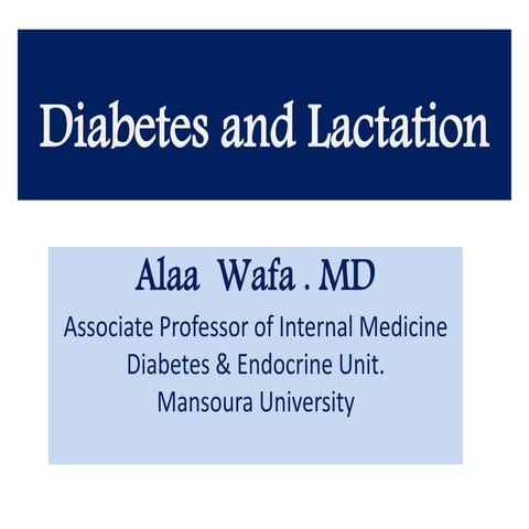Dm and lactation  prof alaa wafa