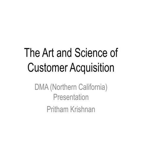 Customer Acquisition - Developing and Executing Integrated Campaigns