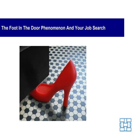 Foot in the Door Phenomenon - Get Your Foot in the Door to Advance Your ...