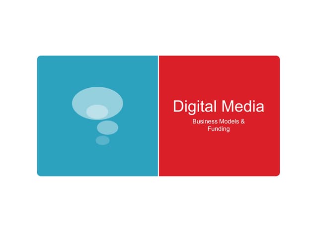 Digital Media - Business Models