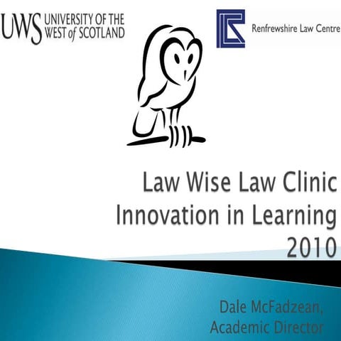 Law Wise Law Clinic Innovation in Learning  2010