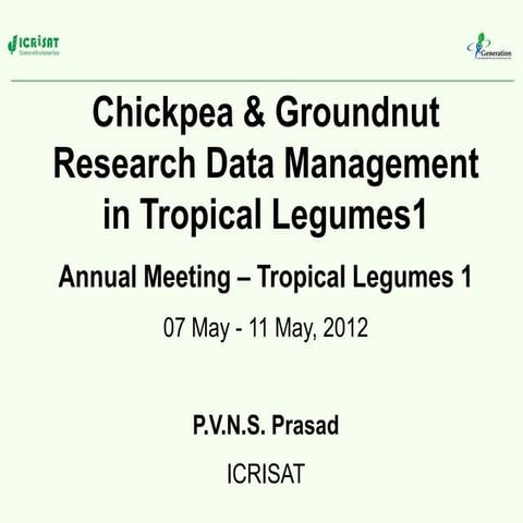 TLI 2012: Data management for chickpea and groundnut research