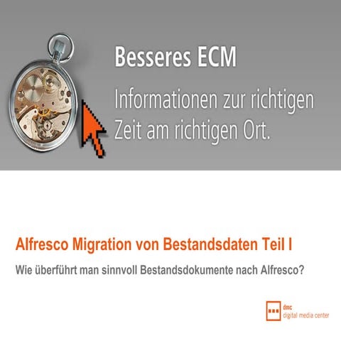 dmc-Webinar Alfresco Migration Bestandsdaten Teil 1