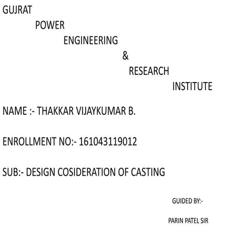 DESIGN CONSIDERATION IN CASTING