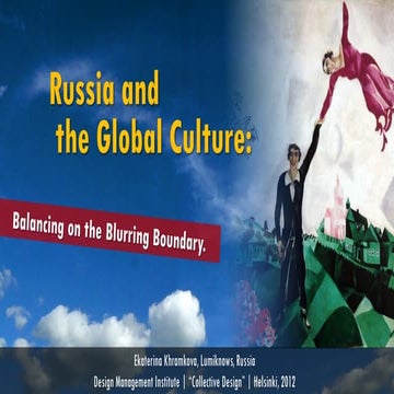 Russia and Global Culture: Balancing on the Blurring Boundary