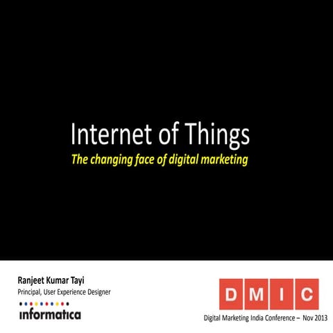 "INTERNET OF THINGS" - The Changing Face of Digital Marketing.