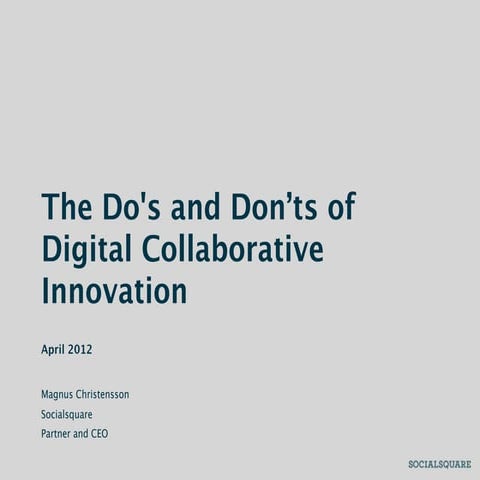 Do's and Don'ts of Digital Collaborative Innovation