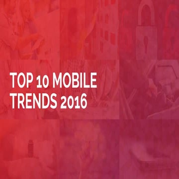 Top 10 Trends for Winners in Mobile 2016