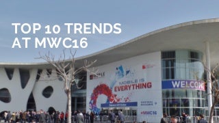 Top 10 Trends at MWC16