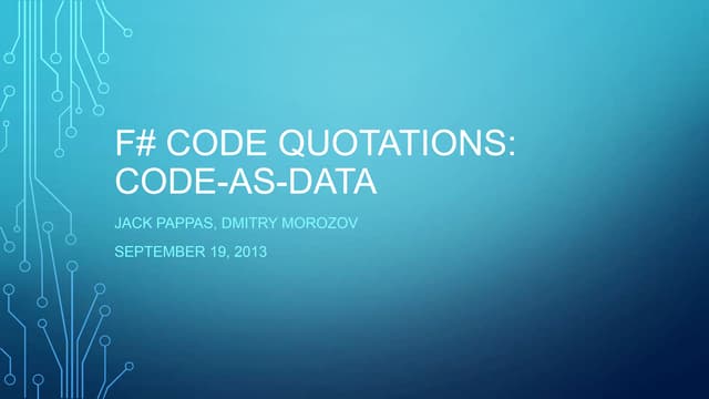 Dmitry mozorov on code quotations code as-data for f#