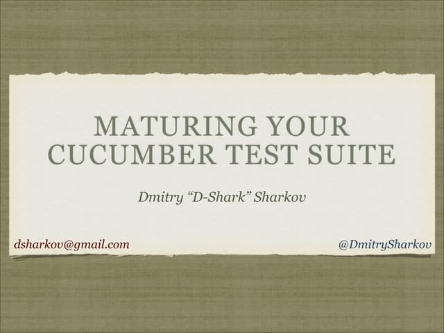 Dmitry sharkov   - Maturing Your Cucumber Suites