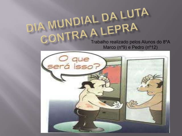 Dia Mundial de Luta Contra a Lepra