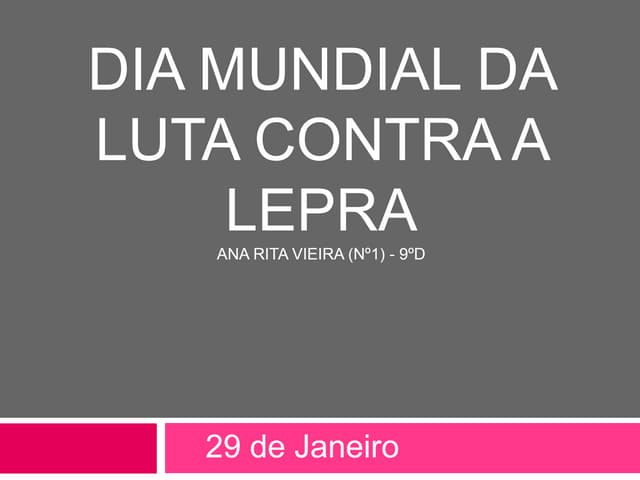 Dia Mundial de Luta Contra a Lepra