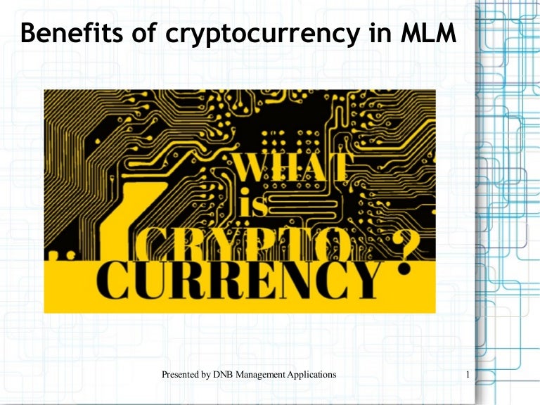 Five benefits for cryptocurrency