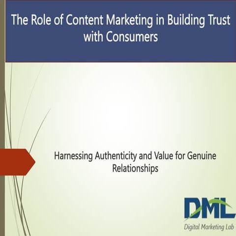 Enhancing Consumer Trust Through Strategic Content Marketing | PPTX