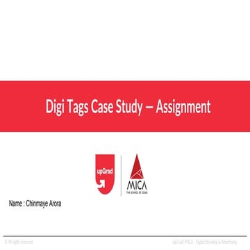 DM_MICA_Digi TagsCaseStudy_Assignment_Chinmaye_Arora.pdf