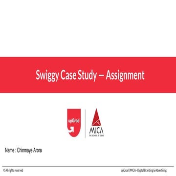 DM_MICA_SwiggyCaseStudy_Assignment_Chinmaye_Arora.pptx