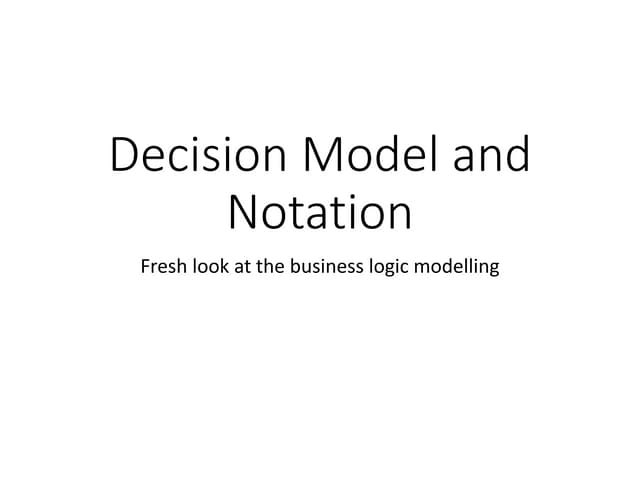 Decision Model and Notation – Basics