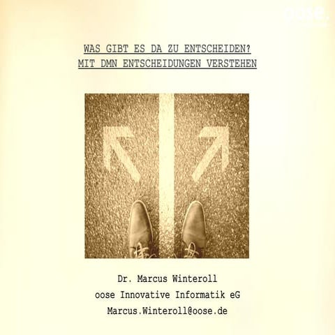 DMN - Was gibt es da zu Entscheiden?