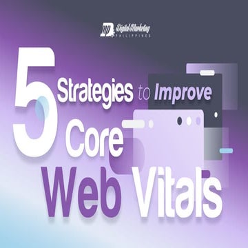 5 Strategies to Improve Core Web Vitals