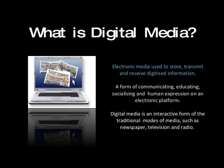 What is digital media