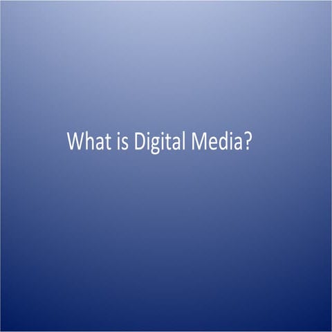 What is Digital Media 3