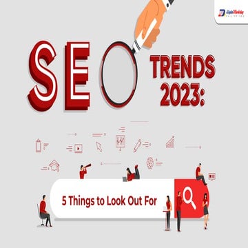 SEO TRENDS 2023: 5 Things to Look Out For