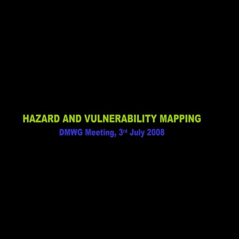 Presentation on Hazard and vulnerability mapping by Viet - Oxfam
