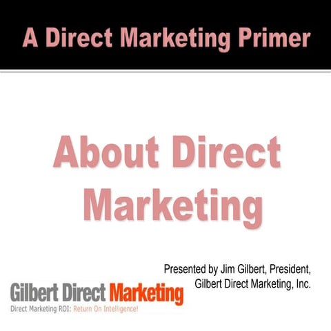 A Simple Direct Marketing Primer for Business Executives & Digital Marketers
