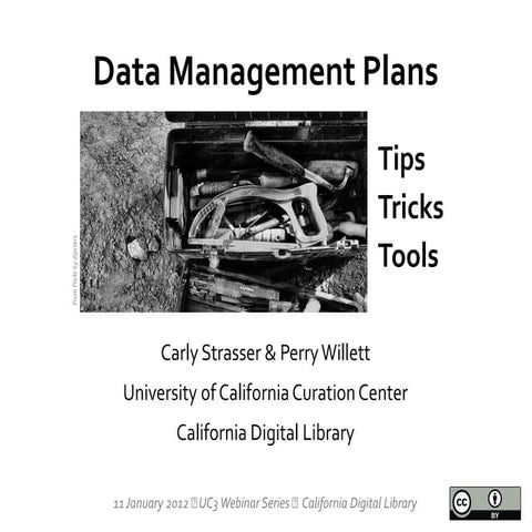 Data Management Plans: Tips, Tricks and Tools