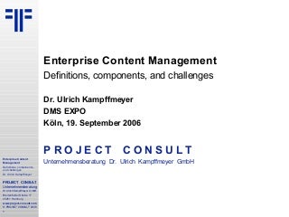 [EN] ECM Enterprise Content Management - DMSEXPO - 2006 - Ulrich Kampffmeyer