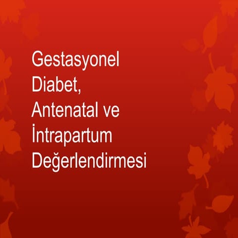 Gestasyonel Diyabet Kadın Doğum İçin