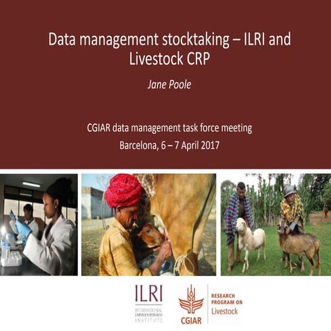 Data management stocktaking—ILRI and Livestock CRP