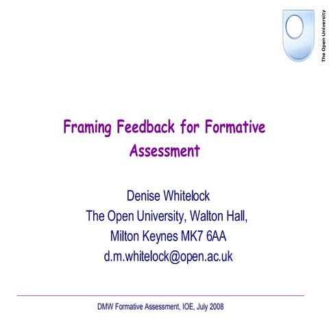 Framing Feedback for Formative Assessment, Denise Whitelock
