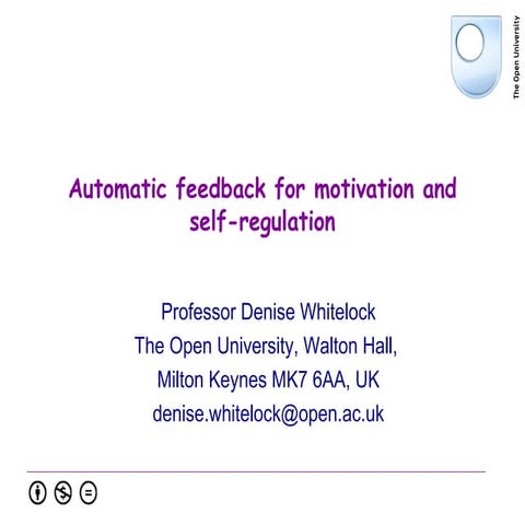 Automatic feedback for motivation and self-regulation