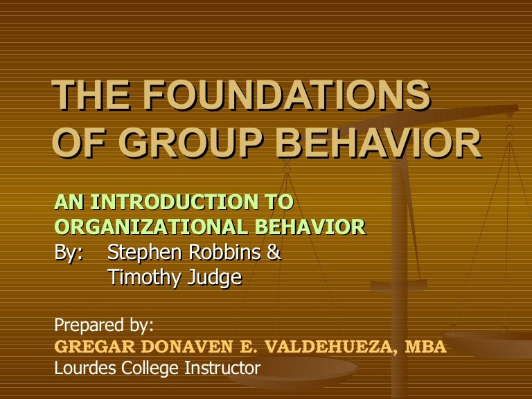 The Foundations of Group Behavior