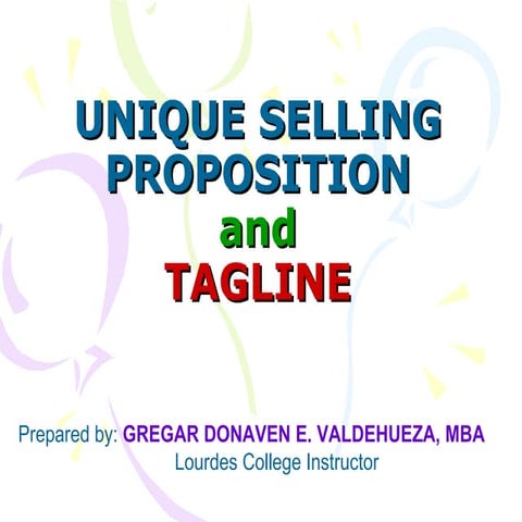 Unique Selling Proposition & Tagline