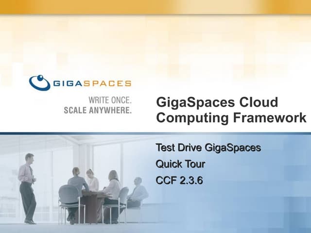 GigaSpaces CCF Quick Tour - 2.3.6