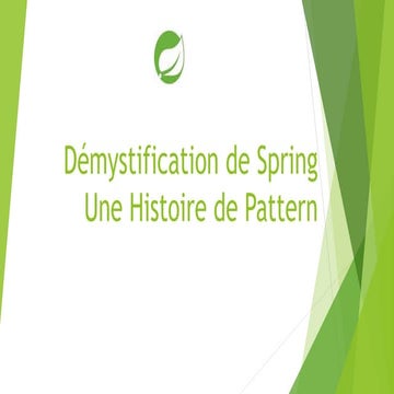 Démystification de Spring une histoire de pattern