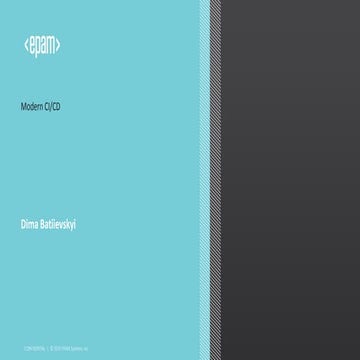 "Modern CI/CD" by Dmytro Batiievskyi