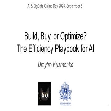 Dmytro Kuzmenko: Build, Buy, or Optimize? The Efficiency Playbook for AI (UA)