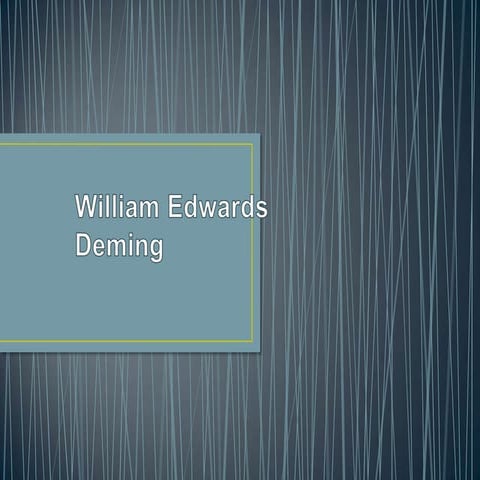 Dn11 u3 a37_lrl_william edwards deming presentacion