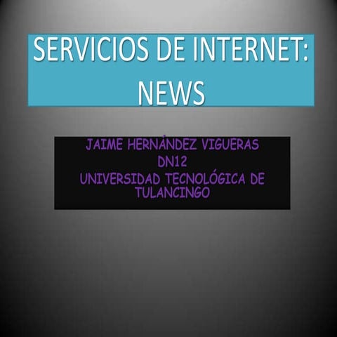 SERVICIOS DE INTERNET: NEWS
