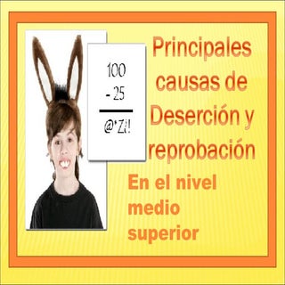  Causas de reprobacion en el nivel ...