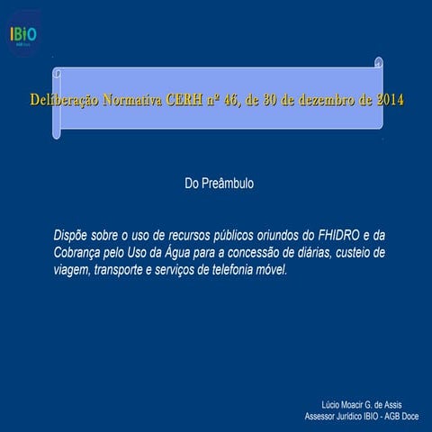 Apresentação Lúcio IBIO AGB Doce - Dn 46/2014 - CERH- Diárias de viagem