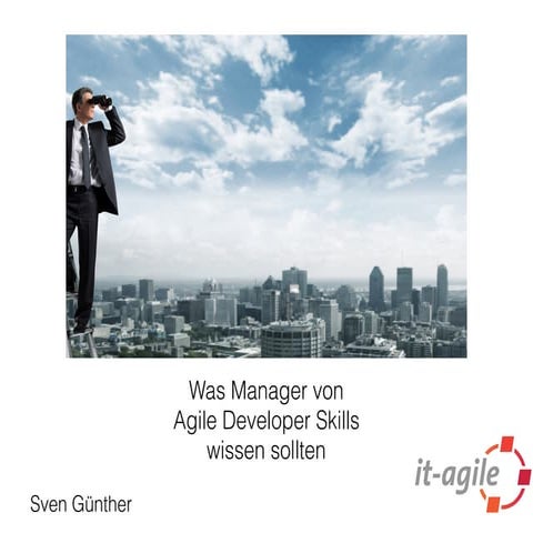 Was Manager über agile Entwicklungspraktiken wissen müssen
