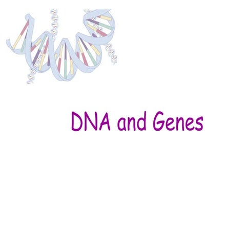 Dna and genes
