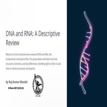 DNA and RNA A Descriptive Review on Slideshare by Raj Kumar Mandal